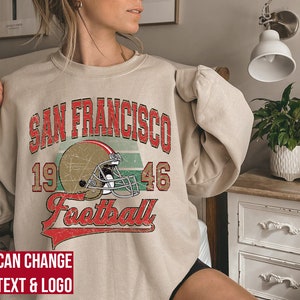 San Francisco Football Sweatshirt , San Francisco Football shirt , Vintage Style San Francisco Football Sweatshirt , San Francisco Fan Gift