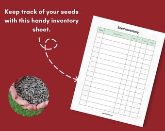 May include: A printable seed inventory sheet with columns for date, description, quantity in, quantity out, and total. The sheet is designed to help gardeners keep track of their seed inventory.