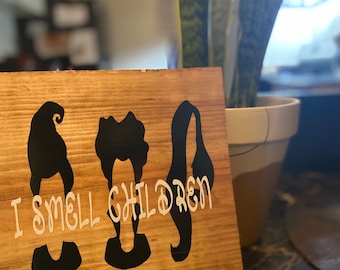 I Smell Children Wood Sign