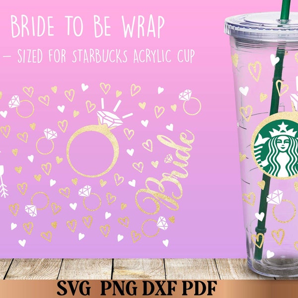 Bride to be Svg Starbucks Acrylic 24 oz Cup cutfile  Svg, Diamond Ring Hearts Wedding Cup Svg, Starbucks Bride Wedding Party svg cricut