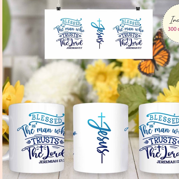 Christian Man Sublimation design 11 oz and 15 oz Full Wrap Template Mug Png  Dad Birthday Gift Png, Religious, Jesus, Bible Verse Png