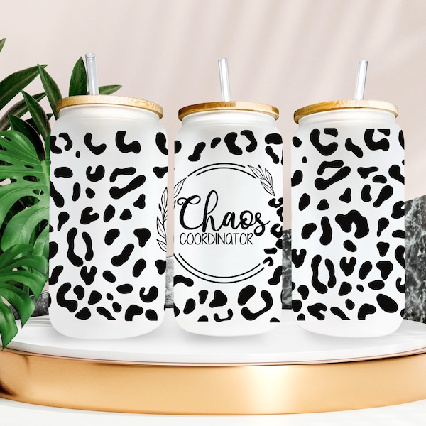 Chaos Coordinator 16 oz glass can wrap svg, Leopard Cheetah teacher life, mom life mug svg file for cricut Digital download