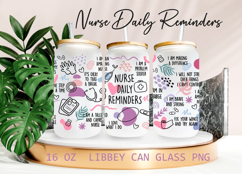 May include: Three 16 ounce white metal cans with a wood lid and a straw. Each can has a different design with colorful abstract shapes and text that says "Nurse Daily Reminders" and includes positive affirmations for nurses.