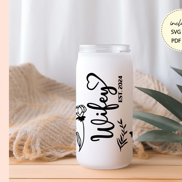 Wifey Est. 2024 16 oz cup wrap svg vinyl libbey 16 oz svg, Future Mrs. Svg glass can coffee wrap svg cute, glass cup png, beer can glass svg