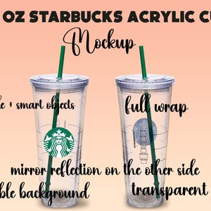 May include: A mockup of a 24 ounce clear acrylic Starbucks cup with a green straw. The cup has a Starbucks logo and measurements on the side. The text "full wrap" and "mirror reflection on the other side" is written on the image. The text "psd file + smart objects" and "editable background" is written on the image.