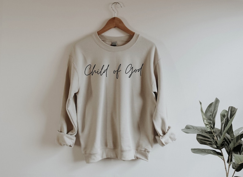 Child of God cursive font Sweatshirt Inspirational Shirt image 1