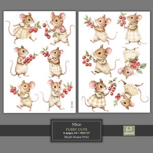 May include: Two sheets of fussy cut mice illustrations. The mice are depicted in various poses, holding red berries and wearing tan and white plaid outfits. The text at the bottom reads "Mice Fussy Cuts 6 pages A4 #02-57 Blush Roses Print" and "42 pieces!"