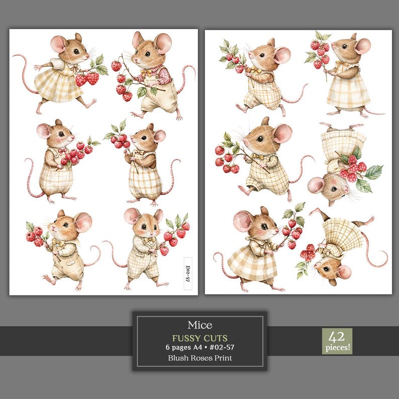 May include: Two sheets of fussy cut mice illustrations. The mice are depicted in various poses, holding red berries and wearing tan and white plaid outfits. The text at the bottom reads "Mice Fussy Cuts 6 pages A4 #02-57 Blush Roses Print" and "42 pieces!"