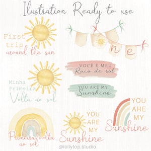 May include: A digital illustration set featuring watercolor-style sun and rainbow designs with text in English, Portuguese, and Spanish. The text includes phrases like "You are my sunshine" and "First trip around the sun".