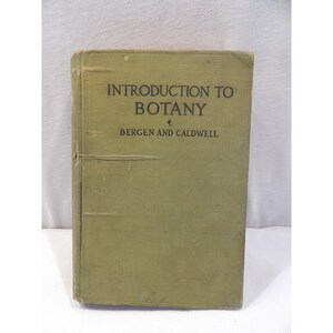 Antique book, Introduction to Botany by Bergen & Caldwell, 1914 Ginn and Co.