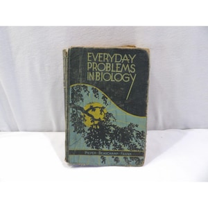 Vintage textbook, Everyday Problems in Biology, 1932 hardcover book