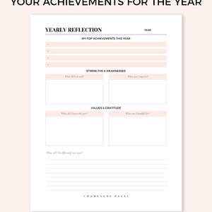 May include: A printable yearly reflection worksheet with sections for top achievements, strengths and weaknesses, values and gratitude, and what to do differently next year. The worksheet has a pink and white color scheme and the text "Champagne Pages" at the bottom.