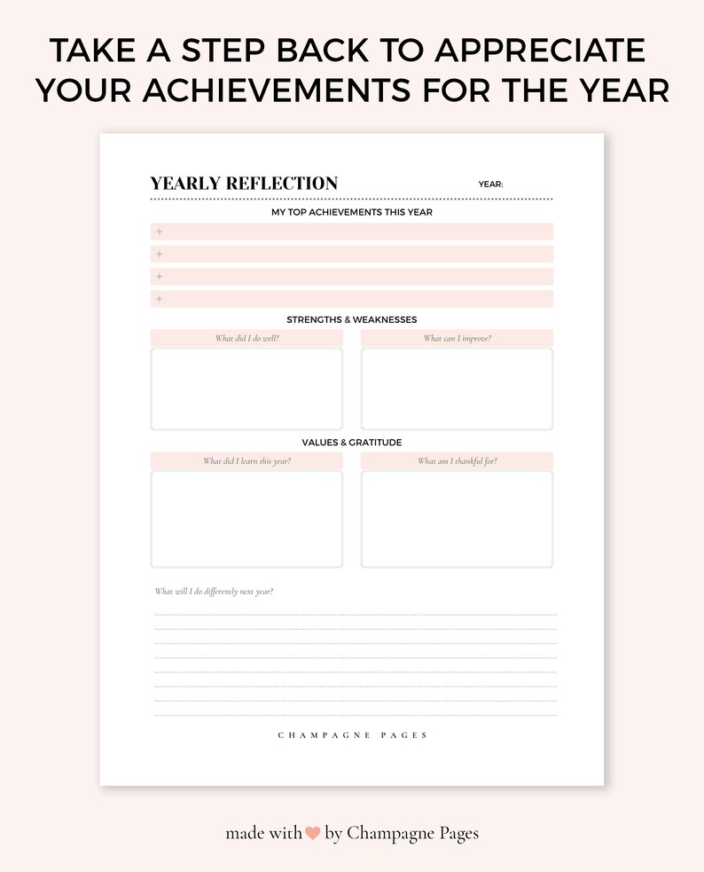 May include: A printable yearly reflection worksheet with sections for top achievements, strengths and weaknesses, values and gratitude, and what to do differently next year. The worksheet has a pink and white color scheme and the text "Champagne Pages" at the bottom.