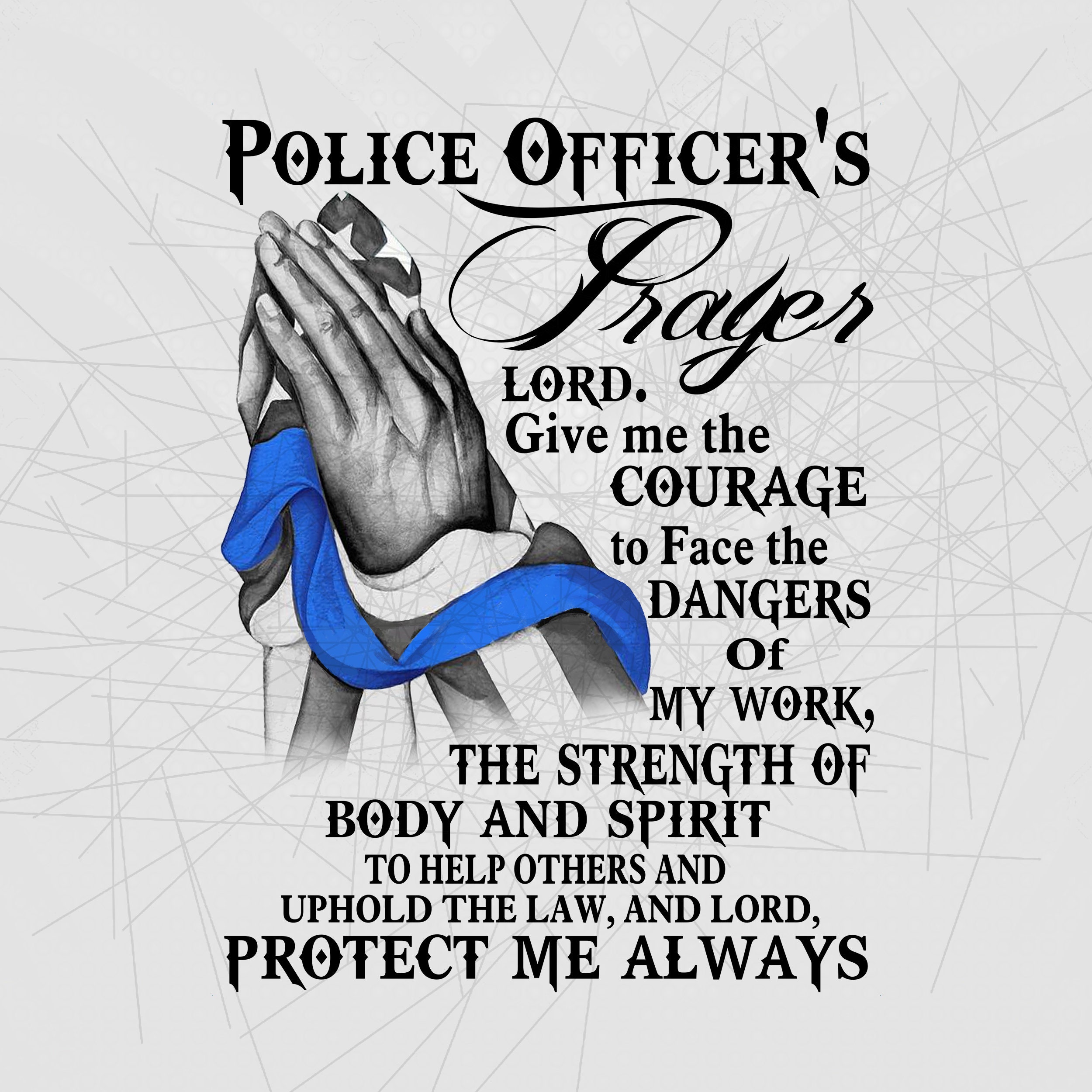 Police Officer's Prayer Lord God Protect Me Always Etsy