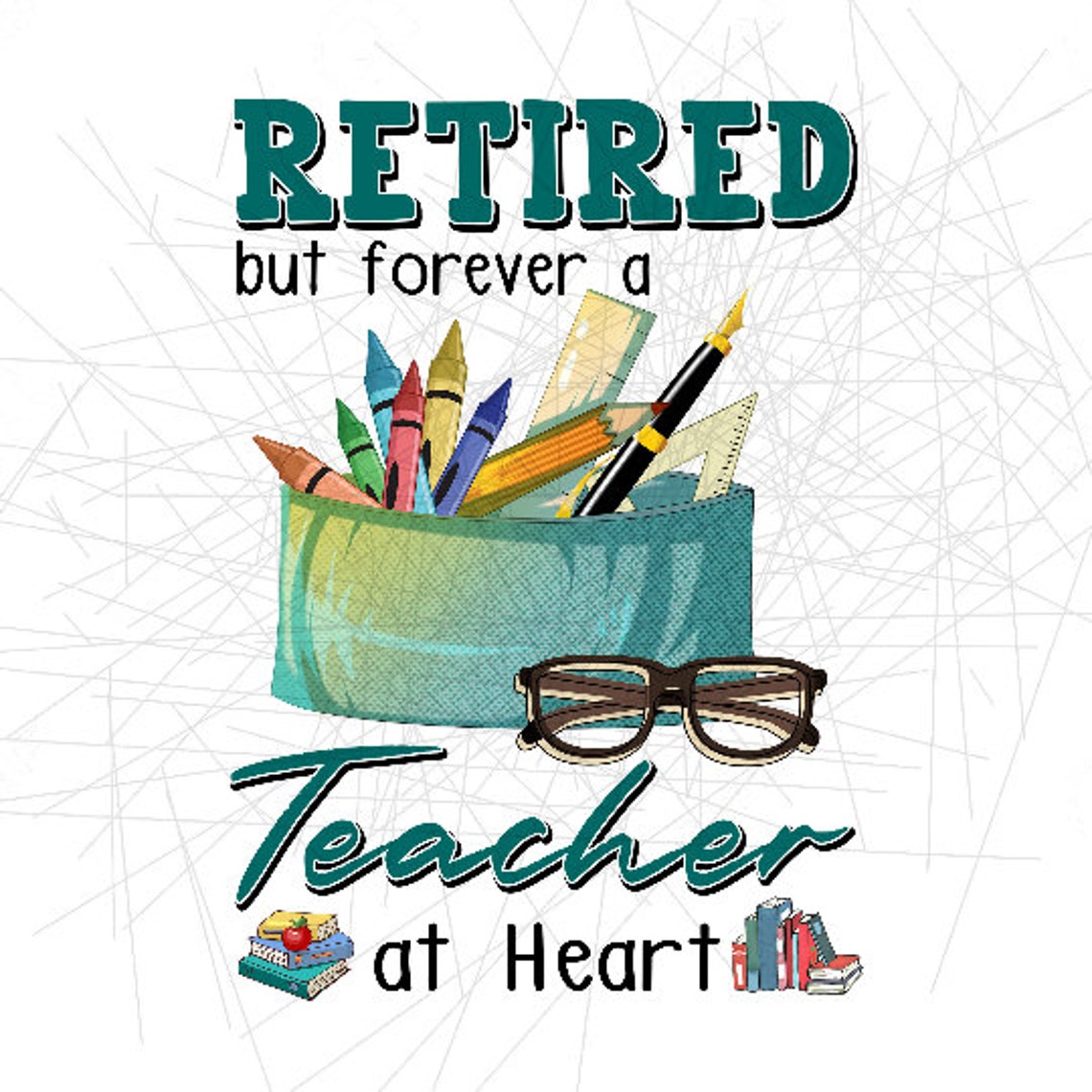 Retired but Forever A Teacher at Heart Gift for Teachers Etsy