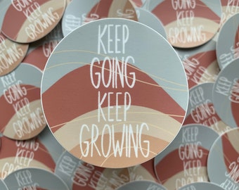 Motivierender Sticker „Keep Gowing Keep Growing“ | Aufkleber mit Spruch | wetterfestes Vinyl | 7,5 cm