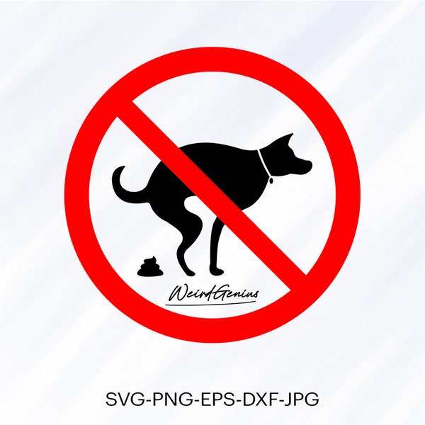 No Dog Poop Sign Svg, Dog Sign Svg, Instant Download Svg, High Quality File, Svg, Png, Eps, Dxf, Jpg, Digital Download.