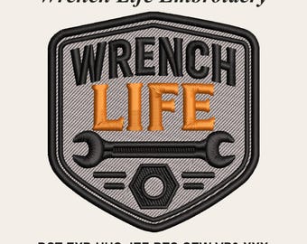 Wrench Life Machine Embroidery Design, Mechanic Patch Embroidery File, Garage Badge, Tool Lover Embroidery, PES DST JEF