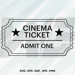 Könnte beinhalten: Schwarz-weiß Kinokarte mit den Worten "CINEMA TICKET" und "ADMIT ONE". Zwei schwarze Sterne flankieren den Text. Am unteren Rand des Bildes sind die Dateitypen: SVG, EPS, DXF, JPG, PNG.