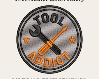 Tool Addict Machine Embroidery Design, Mechanic Patch Embroidery File, Wrench Screwdriver Badge, PES DST JEF