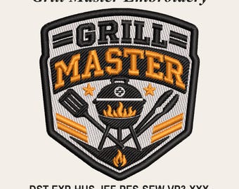 May include: A shield-shaped embroidery design featuring the text Grill Master in black and orange. The graphic includes a black grill with orange flames, a spatula, and tongs. The text Grill Master Embroidery and file formats are visible.