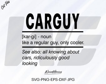 Car Guy Definition SVG, Car Quotes T-shirt Design (Digital Files)