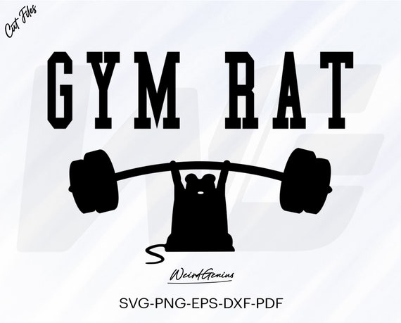 Gym Rat Svg Fitness Svg Gym Shirt Svg Workout Svg Gym Rat 