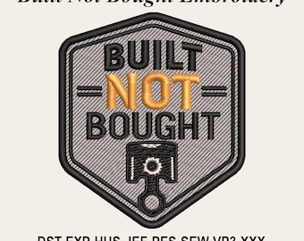 Built Not Bought Machine Embroidery Design, Car Guy Patch Embroidery File, Mechanic Garage Badge, Automotive PES DST JEF