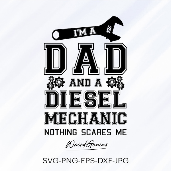 Mechanic Quotes Svg, Mechanic Shirt Svg, Dad Svg, father Svg, Instant Download Svg, High Quality File, Svg, Png, Eps, Dxf, Jpg.