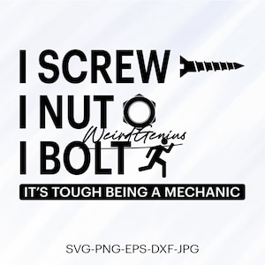 Mechanic Quotes, Mechanic Svg, Mechanic Meme, Mechanic Shirt Png, Digital Download, High Quality File, Svg, Png, Eps, Dxf, Jpg.
