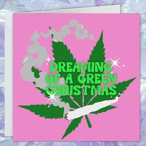 Dromen van een groene kerstkaart voor bestie, kerstwietkaart voor beste vriend, leuke Afro-Caribische rastakerstkaart, Cannabiskaart