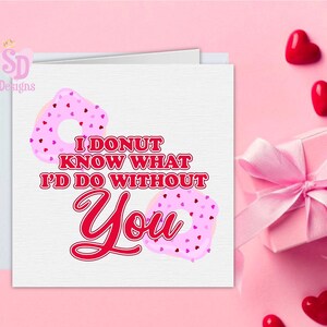 Cute Doughnut valentines day card for him/her,Boyfriend Valentines Day card,Girlfriend Valentines Day Card,Funny Valentines Card,Love card