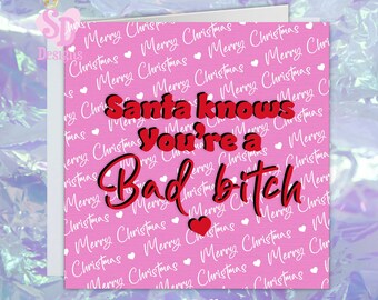 Bad bitch Christmas card for her, Merry Christmas friends, Christmas card for bestie, Special friend card, Best friend Xmas card, Santa Card
