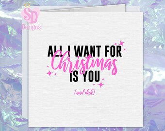 Boyfriend Christmas Card,All i want for Christmas is you card,Funny Christmas Greetings Card,Rude Christmas Card for boyfriend,Fun Xmas Card