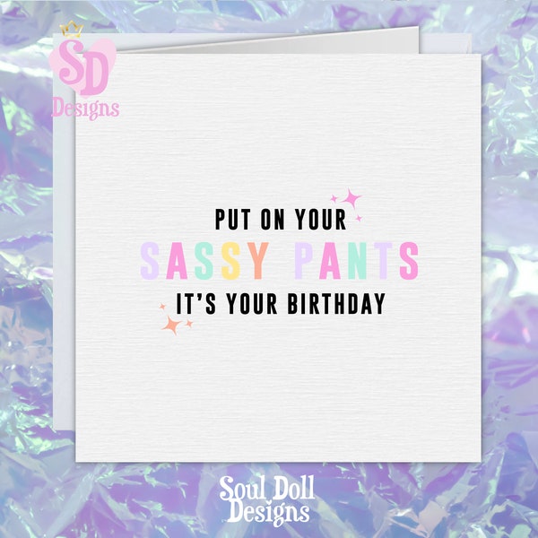 Ponte tus pantalones descarados es tu cumpleaños, tarjeta de cumpleaños descarada, tarjeta de arco iris colorido, tarjeta de cumpleaños para bestie, tarjeta de cumpleaños de mejor amigo