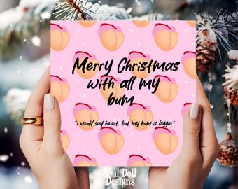 Funny Merry Christmas with all my bum Christmas card for him Boyfriend/Finance/Husband, Rude Boyfriend Xmas Card, Christmas Peach bum card