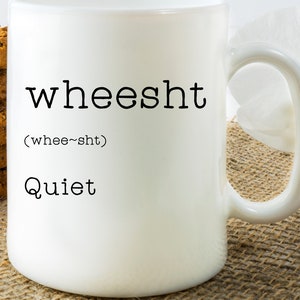 Auld Scots Words - Wheesht