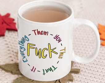 Offensive F Word Mug Circular design