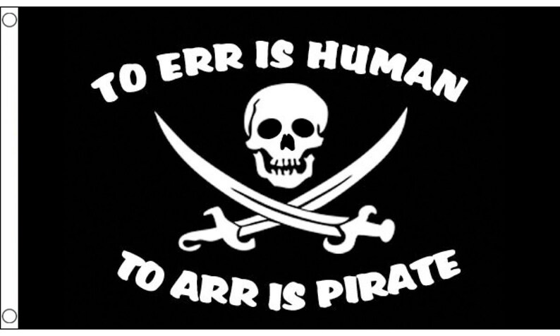 Pirate Display Banner Sign To Arr is Pirate Flag Large 5 x 3 FT To Err is Human