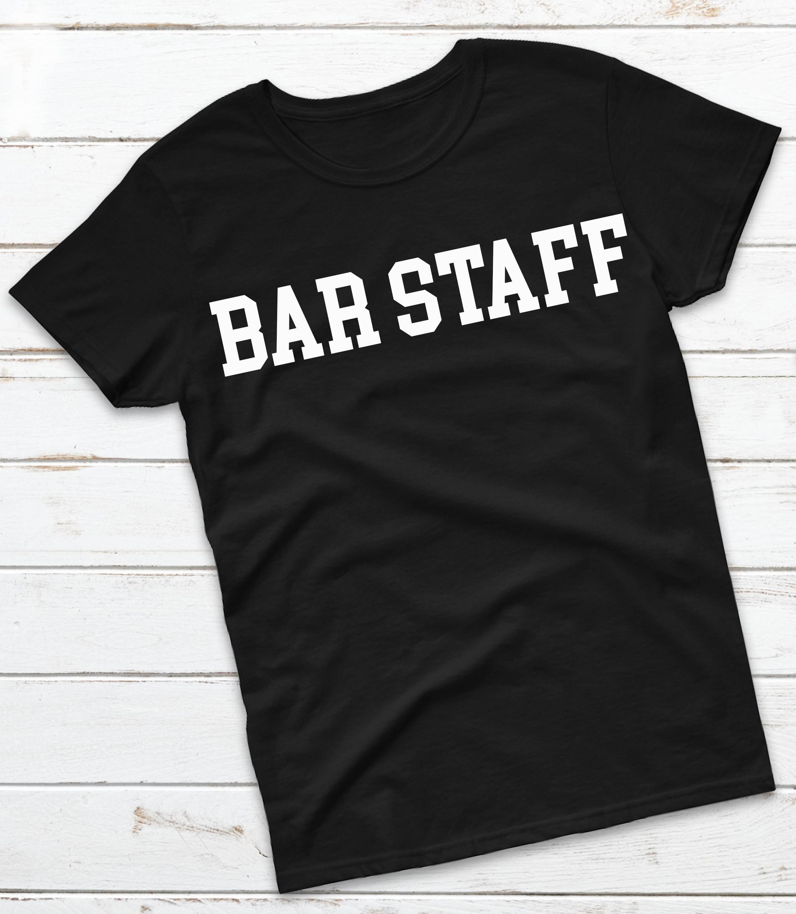 Bar Staff T-shirt Pub Festival Club 