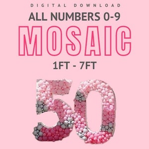 May include: Digital download of balloon mosaic numbers 0-9, shown as a pink and grey 50, for creating balloon decorations.  The numbers can be scaled from 1 to 7 feet.
