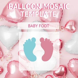 Baby Foot from Balloons | 5ft Balloon Mosaic Template + VIDEO Instruction Guide | Baby Shower | Gender Reveal | Little Girl Boy DIY Party