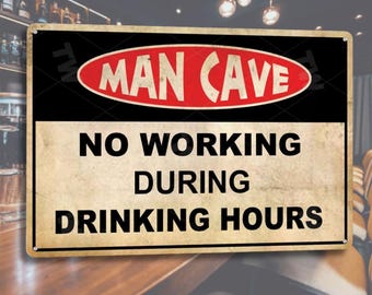 Man Cave Sign Funny Garage Decor Gift for Men Bar Wall Art Drinking Humor Metal Tin Sign Workshop Decor for Dad Husband Gift Idea