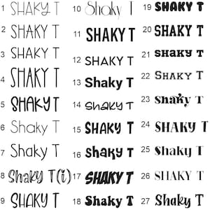May include: A graphic design sheet with 27 different variations of the text "Shaky T" in black and white. The text is written in a variety of fonts and styles.