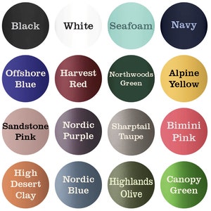 May include: A color chart featuring 16 different colors, each displayed in a circular shape with the color name printed in black. Colors include Black, White, Seafoam, Navy, Offshore Blue, Harvest Red, Northwoods Green, and Alpine Yellow.