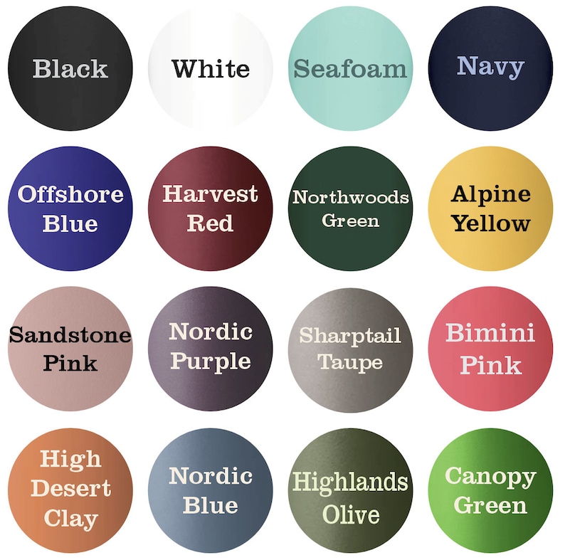 May include: A color chart featuring 16 different colors, each displayed in a circular shape with the color name printed in black. Colors include Black, White, Seafoam, Navy, Offshore Blue, Harvest Red, Northwoods Green, and Alpine Yellow.