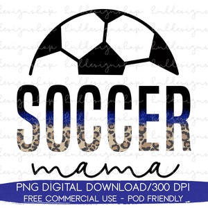Blue Glitter Soccer Mama Png, Blue Soccer Team Colors Png, Soccer Sublimation, Soccer Vibes Png, Soccer Shirt Sublimation Png, Soccer Player