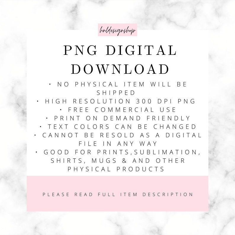K&ouml;nnte beinhalten: Eine rosa und wei&szlig;e Grafik mit dem Text "PNG DIGITAL DOWNLOAD" in Schwarz. Der Text darunter listet die Details des digitalen Downloads auf, darunter hohe Aufl&ouml;sung, kostenlose kommerzielle Nutzung, druckfreundliche Bedarfsdrucke und die Textfarben k&ouml;nnen ge&auml;ndert werden. Der Text besagt auch, dass die Datei nicht als digitale Datei weiterverkauft werden darf. Der Text endet mit "GUT F&Uuml;R DRUCK, SUBLIMATION, HEMDEN, TASSEN UND ANDERE PHYSIKALISCHE PRODUKTE".