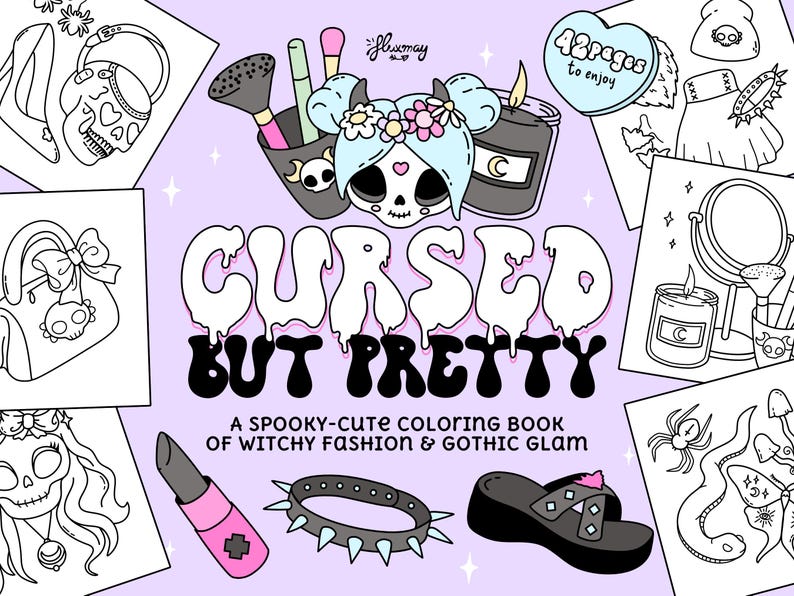 May include: A lilac-toned illustration with the text "CURSED BUT PRETTY" and the subtitle "A SPOOKY-CUTE COLORING BOOK OF WITCHY FASHION & GOTHIC GLAM." The image includes line drawings of makeup, accessories, and a skull-faced character.