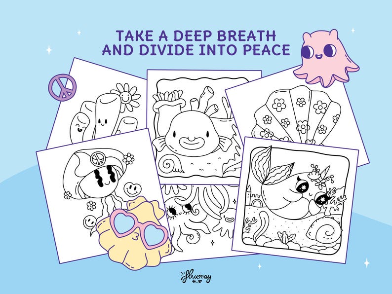 Puede incluir: Una colecci&oacute;n de p&aacute;ginas para colorear en blanco y negro con criaturas marinas y otros dise&ntilde;os caprichosos. El texto "TAKE A DEEP BREATH AND DIVIDE INTO PEACE" est&aacute; en la parte superior. Tambi&eacute;n se incluye un pulpo rosa y un s&iacute;mbolo de la paz.